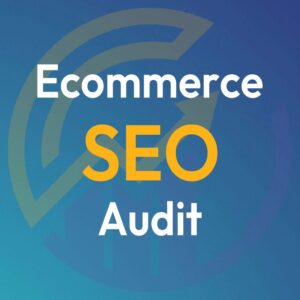 Ecommerce SEO audit